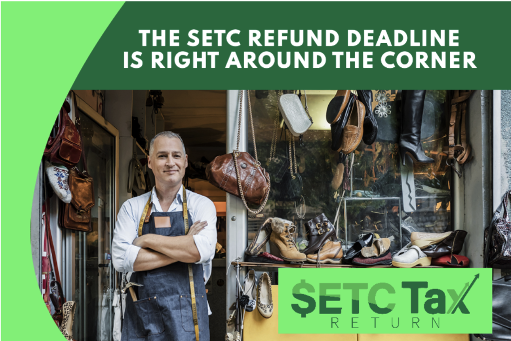 The words The SETC refund deadline is right arou